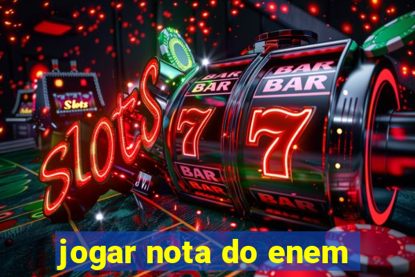 jogar nota do enem